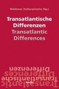 Transatlantische Differenzen /Transatlantic Differences