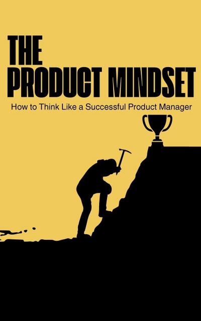 The Product Mindset