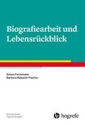 Biografiearbeit und Lebensrückblick