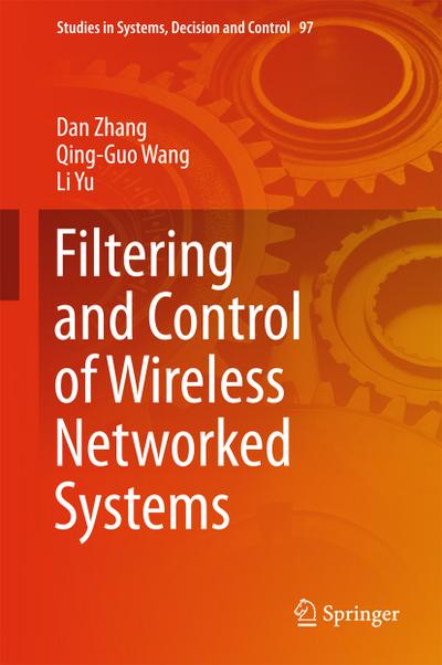 Filtering and Control of Wireless Networked Systems