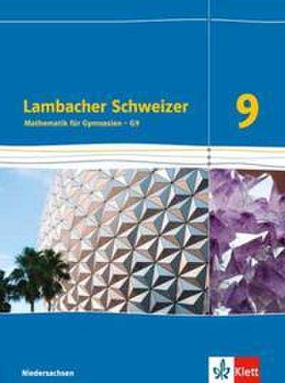 Lambacher Schweizer Mathematik 9 - G9. Ausgabe Niedersachsen
