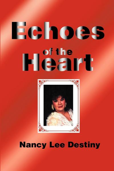 Echoes of the Heart - Nancy Lee Destiny