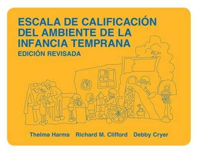 Escala de Calificación del Ambiente de la Infancia Temprana, Edicion Revisada
