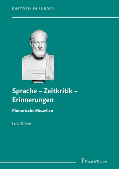 Sprache - Zeitkritik - Erinnerungen
