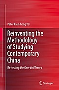 Reinventing the Methodology of Studying Contemporary China