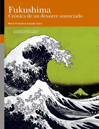 Fukushima : crónica de un desastre anunciado