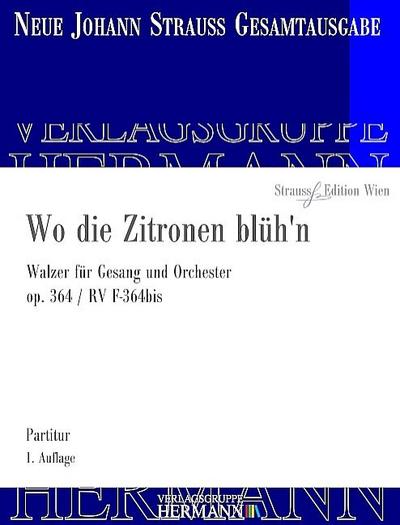 Wo die Zitronen blüh’n op.364für Gesang und Orchester