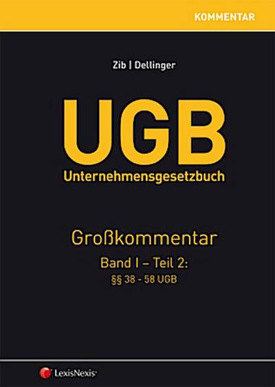 UGB Unternehmensgesetzbuch, Kommentar (f. Österreich). Bd.1,2