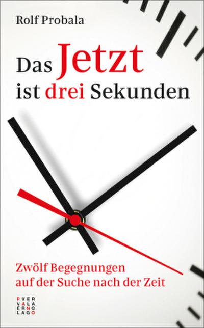 Das Jetzt ist drei Sekunden