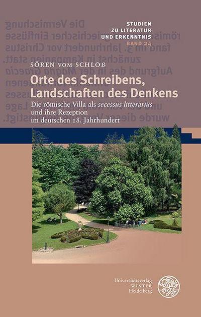 Orte des Schreibens, Landschaften des Denkens 