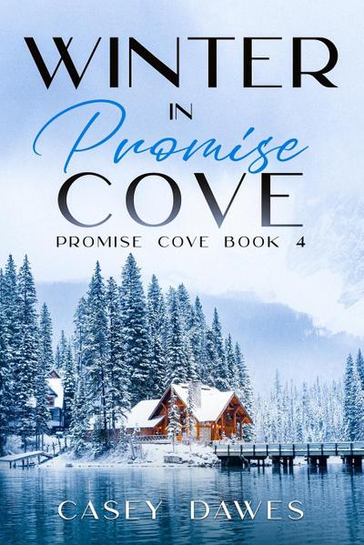 Dawes, C: Winter in Promise Cove