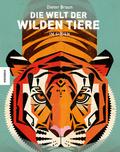 Die Welt der wilden Tiere