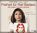 Freiheit für Raif Badawi, die Liebe meines Lebens