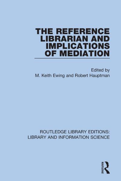 The Reference Librarian and Implications of Mediation