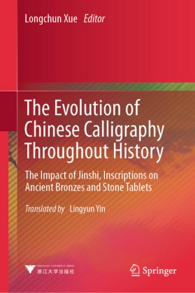 The Evolution of Chinese Calligraphy Throughout History