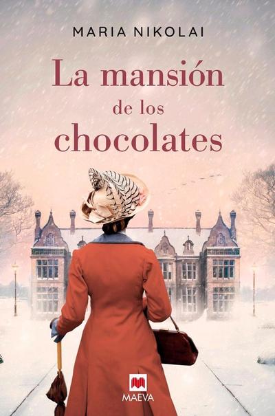 La mansión de los chocolates : una novela tan intensa y tentadora como el chocolate