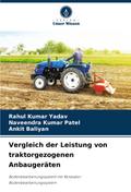 Vergleich der Leistung von traktorgezogenen Anbaugeräten