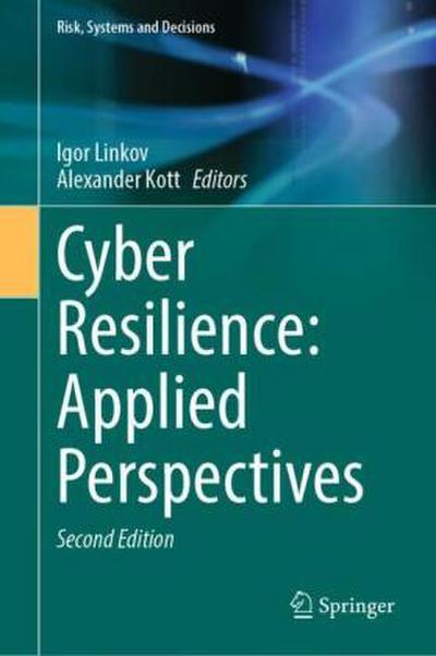 Cyber Resilience: Applied Perspectives