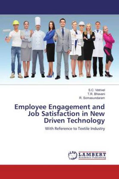 Employee Engagement and Job Satisfaction in New Driven Technology