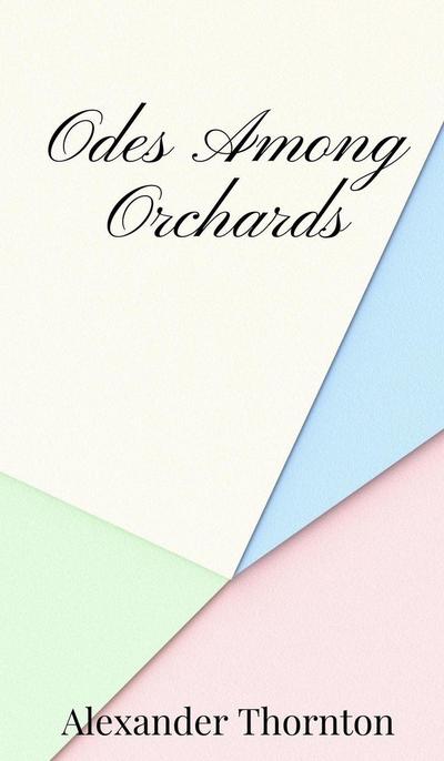 Odes Among Orchards