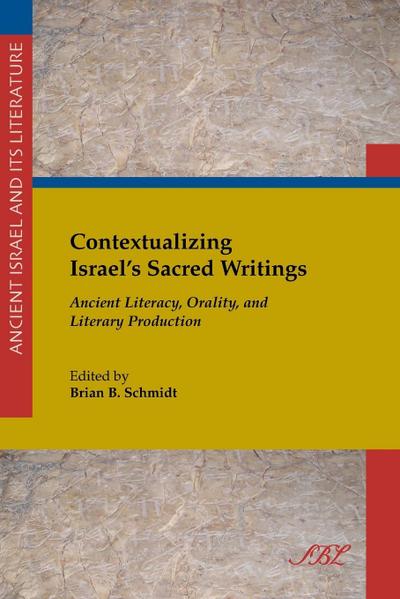 Contextualizing Israel’s Sacred Writings