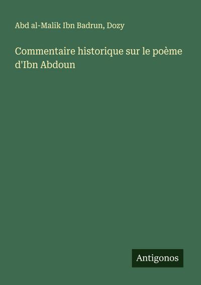 Commentaire historique sur le poème d’Ibn Abdoun