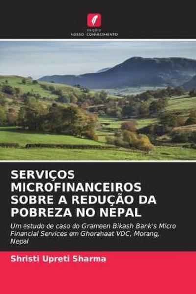 SERVIÇOS MICROFINANCEIROS SOBRE A REDUÇÃO DA POBREZA NO NEPAL