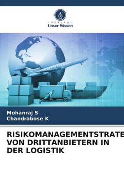 RISIKOMANAGEMENTSTRATEGIEN VON DRITTANBIETERN IN DER LOGISTIK