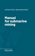 Manual for submarine mining