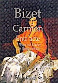 Entr’acte zum 3. Akt aus ’Carmen’für 2 Flöten (Flöte, Klarinette) und Klavier