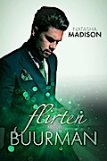 Flirten met de buurman (Flirten met serie, #3)