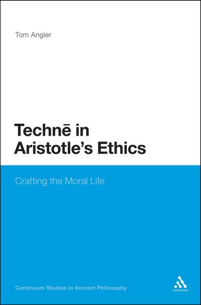 Techne in Aristotle’s Ethics