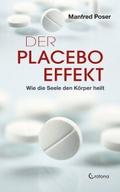 Der Placebo-Effekt - Wie die Seele den Körper heil
