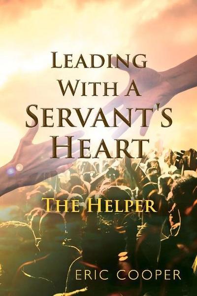 Leading with a Servant’s Heart