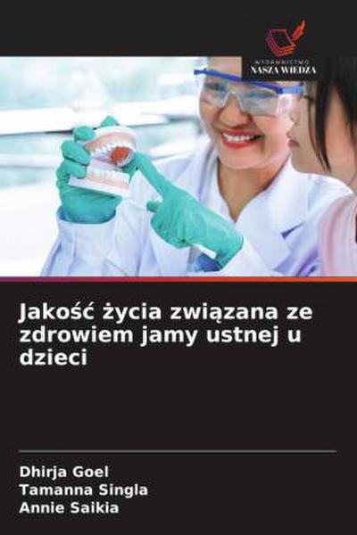Jako¿¿ ¿ycia zwi¿zana ze zdrowiem jamy ustnej u dzieci