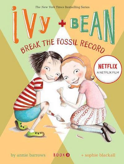 Ivy and Bean Break the Fossil Record