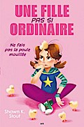 Une fille pas si ordinaire