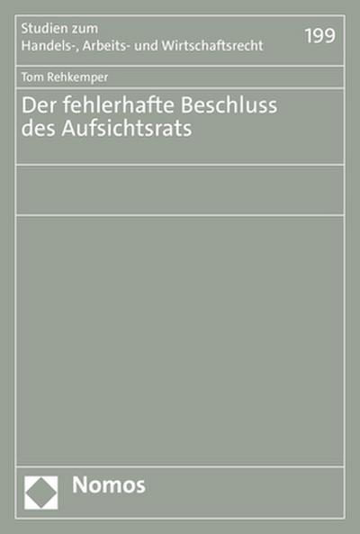 Der fehlerhafte Beschluss des Aufsichtsrats