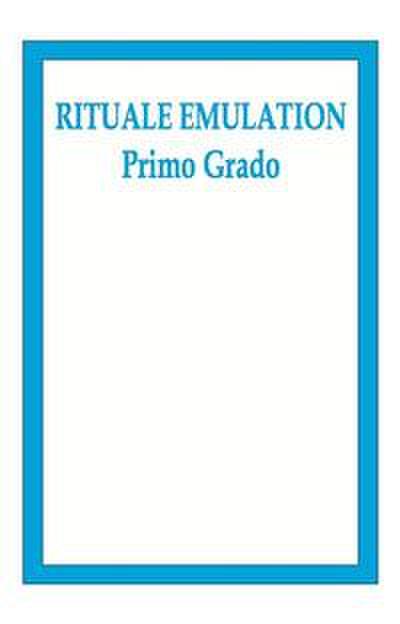 Rituale Emulation. Primo grado