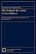 Die Zukunft der Arbeit in den Städten