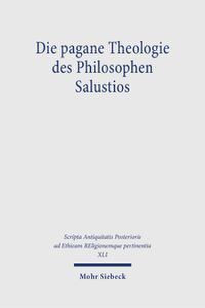 Die pagane Theologie des Philosophen Salustios