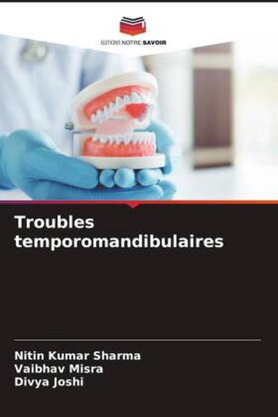 Troubles temporomandibulaires