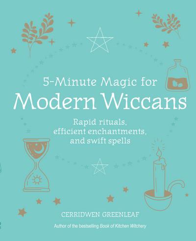 5-Minute Magic for Modern Wiccans
