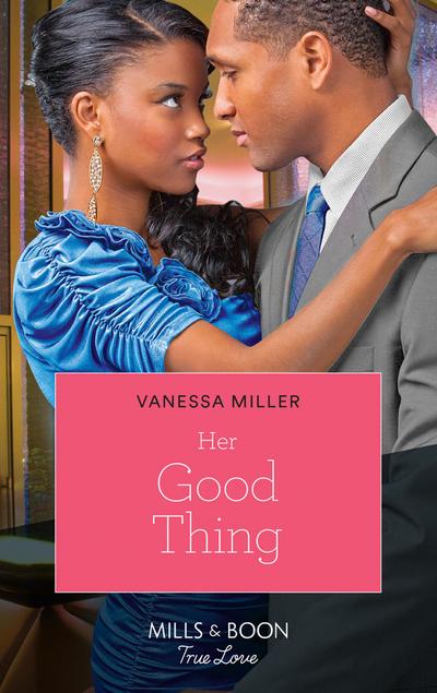 Her Good Thing (For Your Love, Book 1)
