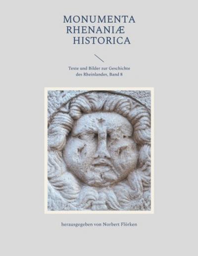 Monumenta Rhenaniae Historica
