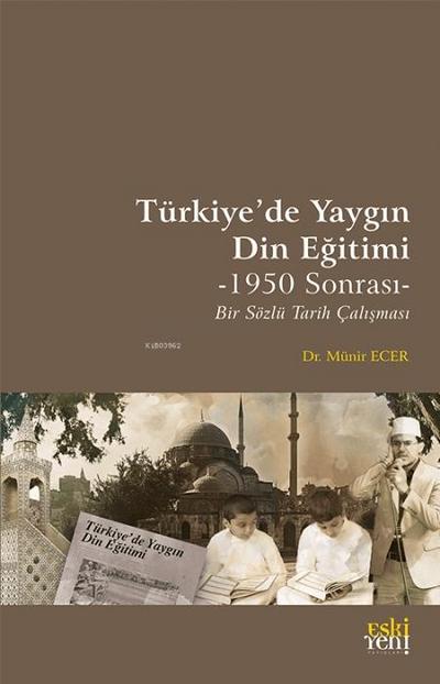 Türkiyede Yaygin Din Egitimi 1950 Sonrasi