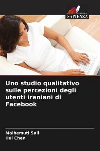 Uno studio qualitativo sulle percezioni degli utenti iraniani di Facebook