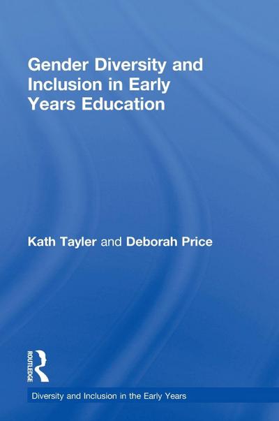 Gender Diversity and Inclusion in Early Years Education