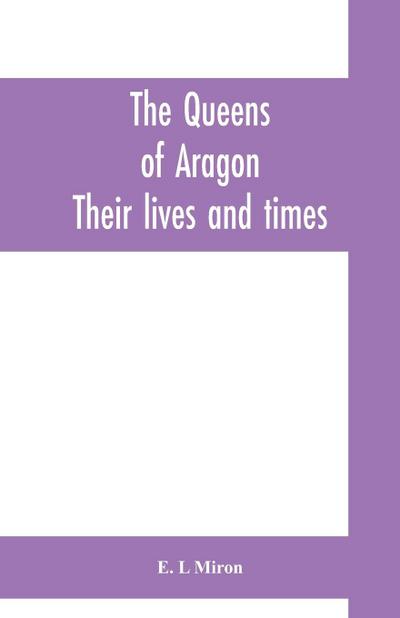 The queens of Aragon