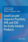 Good Cascade Impactor Practices, AIM and EDA for Orally Inhaled Products